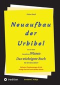 2. Auflage 3. Band Neuaufbau der Urbibel