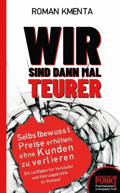 Roman Kmenta - Wir sind dann mal teurer, E-bok. Tillgänglighet: Lägg i varukorg