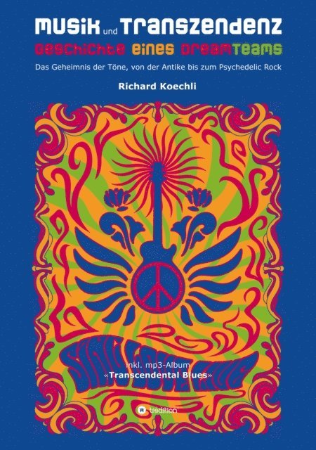 Richard Koechli - Musik und Transzendenz - Geschichte eines Dreamteams, E-bok