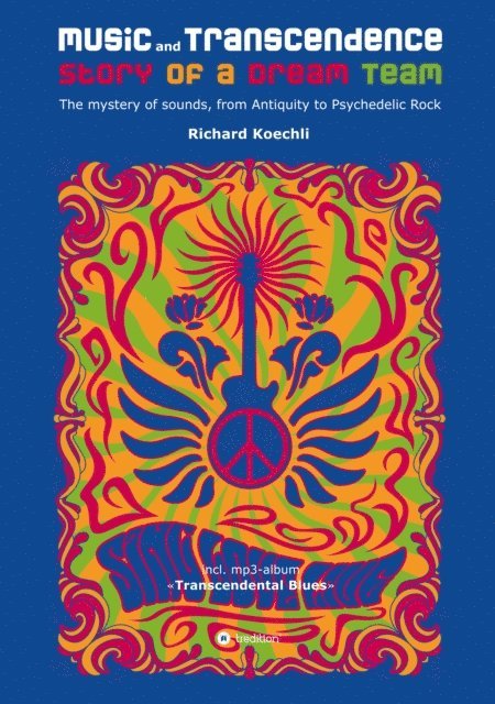 Richard Koechli - Music and Transcendence - Story of a Dream Team, E-bok