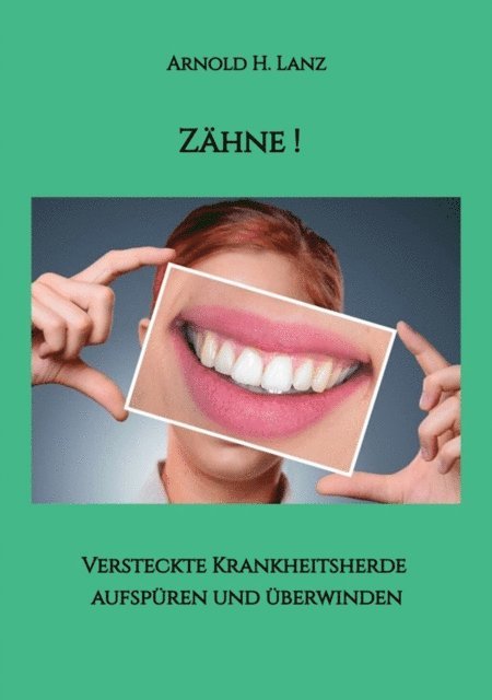 Arnold H. Lanz - Zähne!, E-bok. Tillgänglighet: Lägg i varukorg