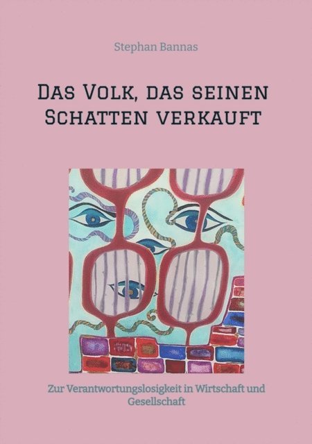Stephan Bannas - Das Volk, das seinen Schatten verkauft, E-bok