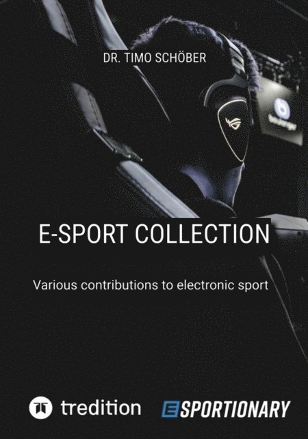 Timo Schober - E-Sport Collection (Complete Edition), E-bok