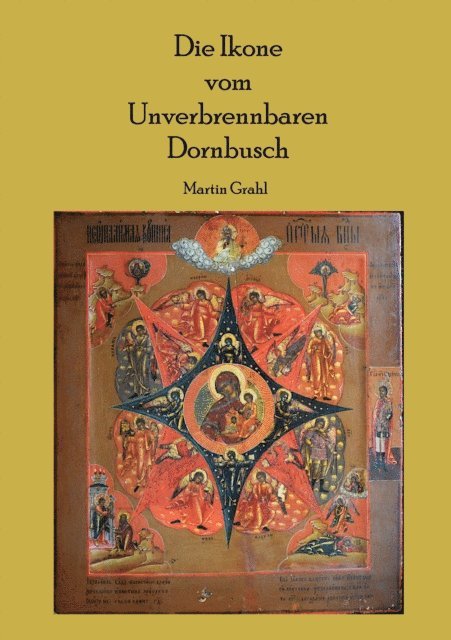Martin Grahl - Die Ikone  vom Unverbrennbaren Dornbusch, E-bok