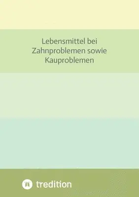 Lebensmittel bei Zahnproblemen sowie Kauproblemen: Zubereitungstipps Gesunder Lebensmittel bei Kauproblemen