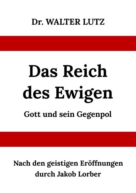 Walter Lutz, Klaus Kardelke - Das Reich des Ewigen, E-bok. Tillgänglighet: Lägg i varukorg