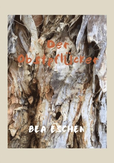 Bea Eschen - Der Obstpflücker, E-bok. Tillgänglighet: Lägg i varukorg