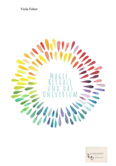 Viola Faber - Magie, Rituale und das Universum, E-bok