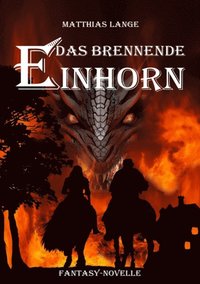 Das brennende Einhorn