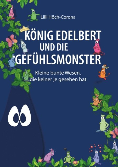 Lilli Hoch-Corona - König Edelbert und die Gefühlsmonster, E-bok. Tillgänglighet: Lägg i varukorg