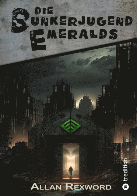 Allan Rexword - Die Bunkerjugend Emeralds, E-bok
