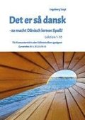 Det er så dansk - so macht Dänisch lernen Spaß!  Lektion 1-10