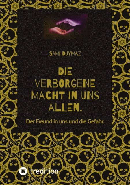 Sami Duymaz - Die verborgene Macht in uns allen., E-bok