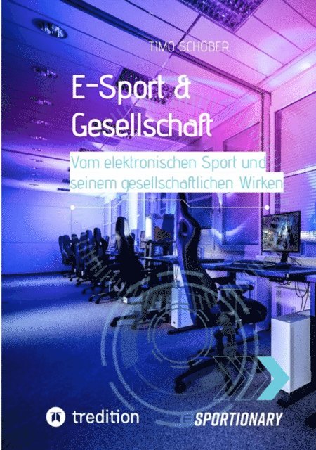 Timo Schober - E-Sport & Gesellschaft, E-bok
