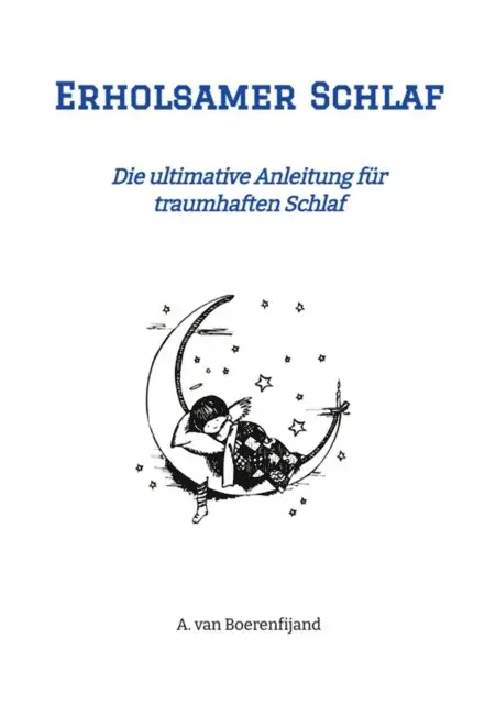 A. van Boerenfijand - Erholsamer Schlaf, E-bok. Tillgänglighet: Lägg i varukorg