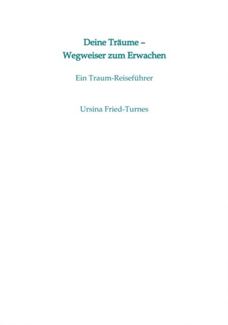 Deine Träume - Wegweiser zum Erwachen