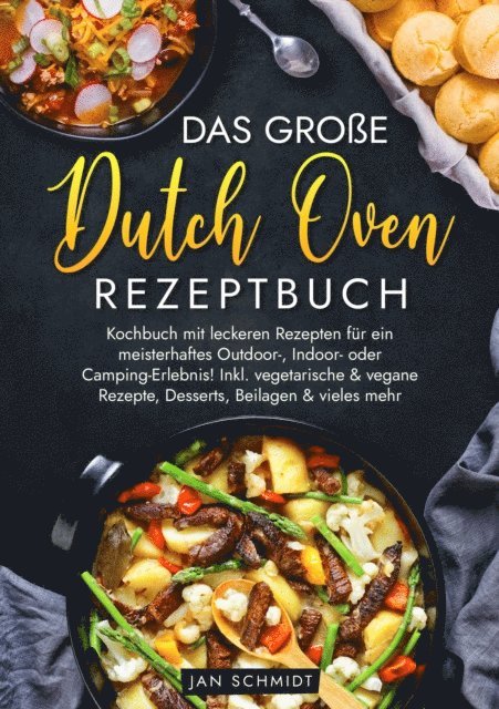 Jan Schmidt - Das große Dutch Oven Rezeptbuch, E-bok