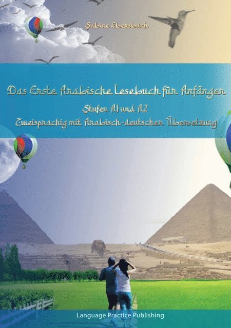 Sabine Ebersbach - Das Erste Arabische Lesebuch für Anfänger, E-bok. Tillgänglighet: Lägg i varukorg