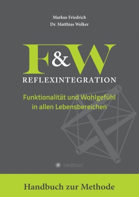 Markus Friedrich - F&W Reflexintegration, E-bok