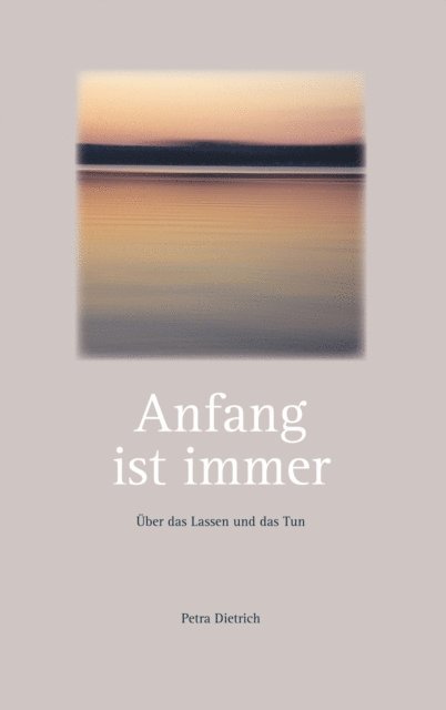 Anfang ist immer