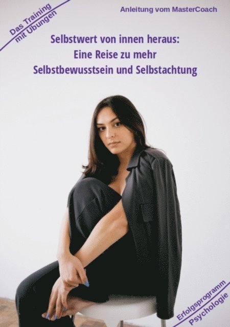 Holger Kiefer, Holger Kiefer - Selbstwert von innen heraus - ergibt mehr Selbstbewusstsein, E-bok