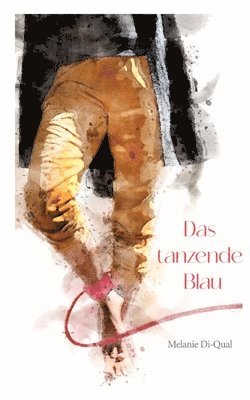 Das tanzende Blau