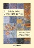 Der r�mische Stoiker Musonius Rufus