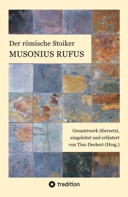 Musonius Rufus, Tino Deckert - Der römische Stoiker Musonius Rufus, E-bok
