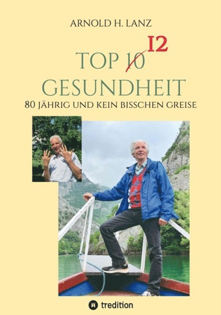 Arnold H. Lanz - Top 12 Gesundheit, E-bok. Tillgänglighet: Lägg i varukorg