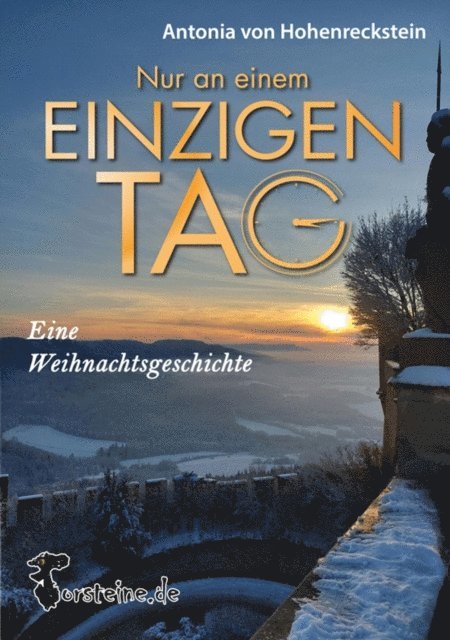 Antonia von Hohenreckstein, Oliver Grudke - Nur an einem einzigen Tag, E-bok