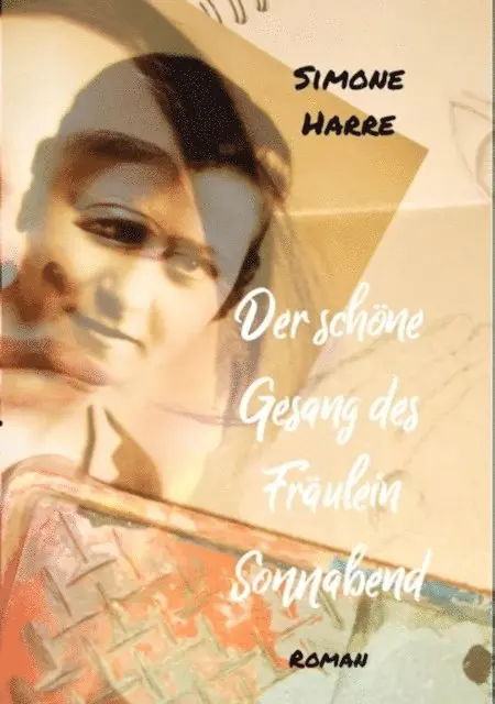 Simone Harre - Der schöne Gesang des Fräulein Sonnabend, E-bok. Tillgänglighet: Lägg i varukorg