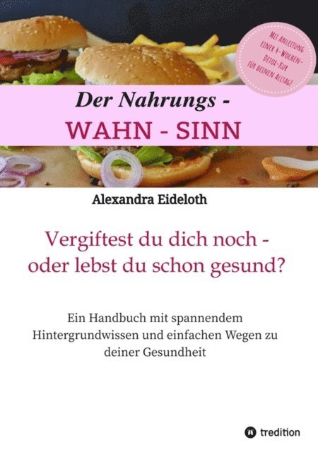 Der Nahrungs-WAHN-SINN!