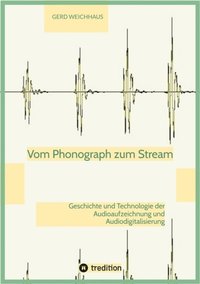 Vom Phonograph zum Stream