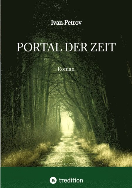 Ivan Petrov - Portal der Zeit, E-bok