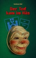 Karlheinz Moll - Der Tod kam im Häs, Häftad