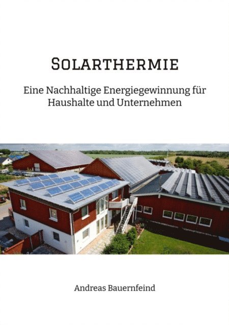 Andreas Bauernfeind - Solarthermie, E-bok. Tillgänglighet: Lägg i varukorg