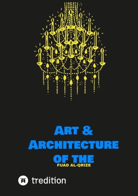 Fuad Al-Qrize - Art & Architecture of the Netherlands, E-bok