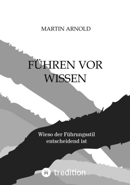 Martin Arnold - FÜHREN VOR WISSEN, E-bok
