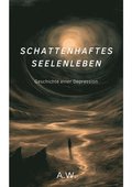 Schattenhaftes Seelenleben