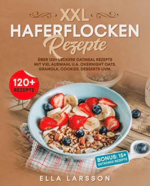 Ella Larsson - XXL Haferflocken Rezepte, E-bok