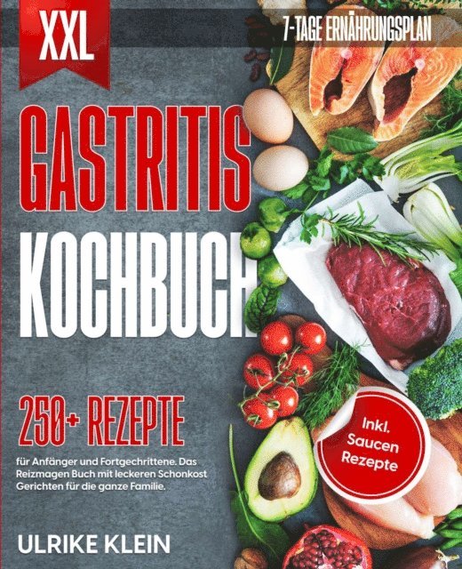 Ulrike Klein - XXL Gastritis Kochbuch, E-bok
