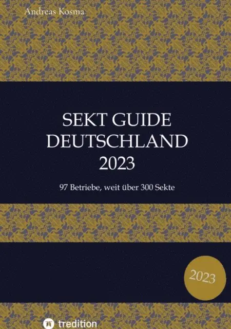 Andreas Kosma, Andreas Kosma - Sekt Guide Deutschland Das Standardwerk zum Deutschen Sekt, E-bok. Tillgänglighet: Lägg i varukorg