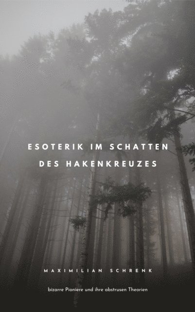Maximilian Schrenk - Esoterik im Schatten des Hakenkreuzes, E-bok. Tillgänglighet: Lägg i varukorg