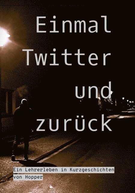 Hopper - Einmal Twitter und zurück, E-bok