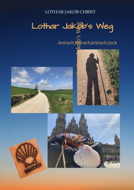 Lothar Jakob Christ - Lothar Jakob's Weg, E-bok