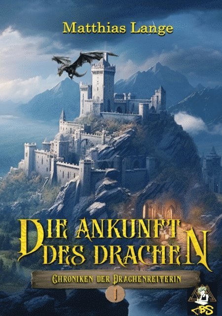 Matthias Lange - Die Ankunft des Drachen, E-bok