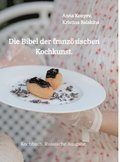Die Bibel der franzsischen Kochkunst.: Kochbuch. Russische Ausgabe.