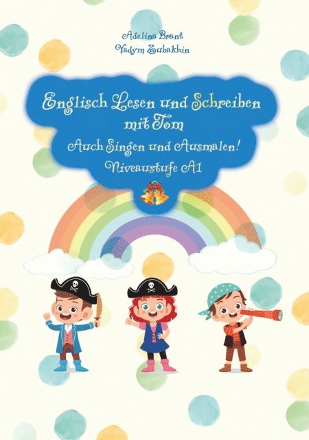 Vadym Zubakhin - Englisch Lesen und Schreiben mit Tom, E-bok