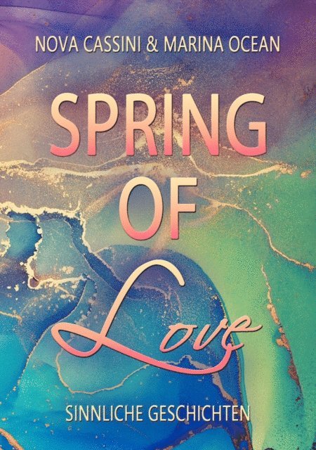Nova Cassini, Marina Ocean - Spring of Love, E-bok