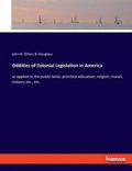 Oddities of Colonial Legislation in America
